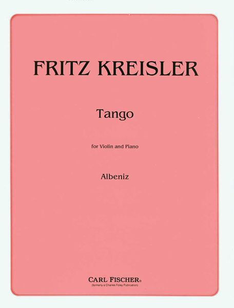 Tango : For Violin And Piano / Arranged By Kreisler.