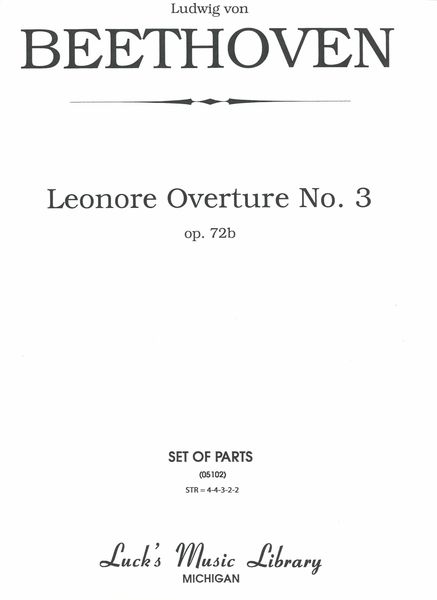 Leonore Overture No. 3, Op. 72b.