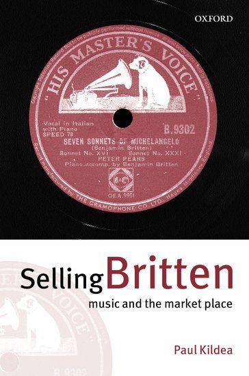 Selling Britten : Music and The Marketplace.