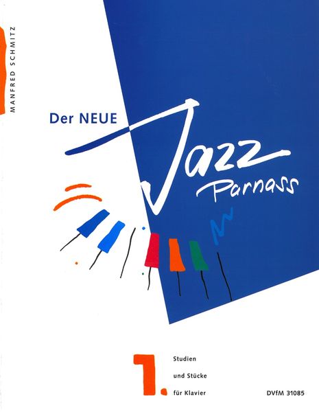 Neue Jazz Parnass : Studien und Stuecke Für Klavier, Band 1.