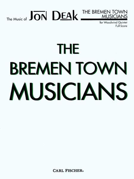 Bremen Town Musicians : For Woodwind Quintet (1985).