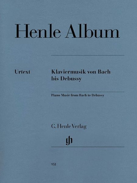 Henle Album : Klaviermusik Von Bach Bis Debussy.