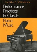 Performance Practices In Classic Piano Music.