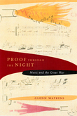 Proof Through The Night : Music and The Great War.