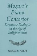 Mozart's Piano Concertos : Dramatic Dialogue In The Age Of Enlightenment.