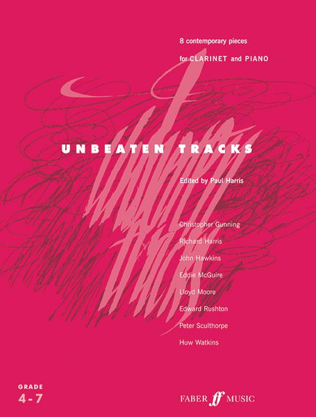 Unbeaten Tracks : 8 Contemporary Pieces For Clarinet and Piano / edited by Paul Harris.