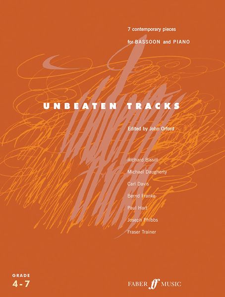 Unbeaten Tracks : 7 Contemporary Pieces For Bassoon and Piano / edited by John Orford.