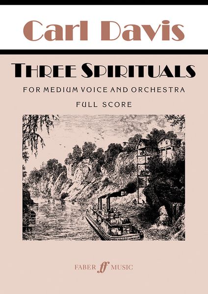 Three Spirituals : For Medium Voice and Orchestra (1998).