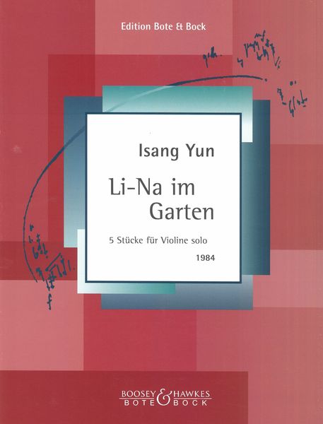 LI-Na Im Garten : 5 Stücke Für Violine Solo (1984).