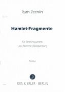 Hamlet-Fragmente : Für Streichquartett und Stimme (Bassbariton).