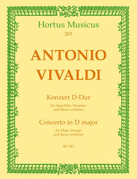 Concerto In D Major : For Flute, Strings and Basso Continuo, RV 783 - First Edition.
