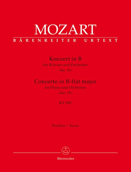 Concerto No. 15 In B Flat Major : For Piano and Orchestra, K. 450 / edited by Marius Flothuis.