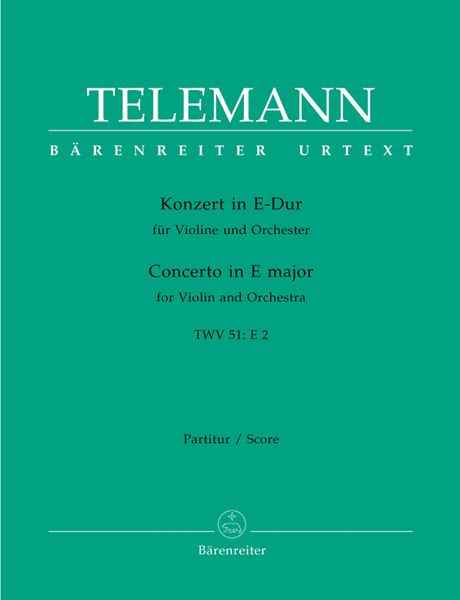 Konzert In E-Dur, TWV 51:E2 : Für Violine und Orchester.