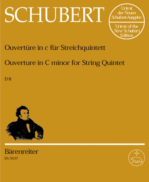 Overture In C Minor, D. 8 : For String Quintet / edited by Martin Chusid.