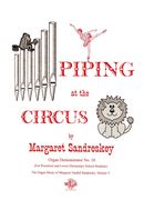 Organ Music, Vol. 5 : Piping At The Circus.