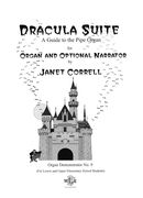 Dracula Suite : A Guide To The Pipe Organ For Organ and Optional Narrator.