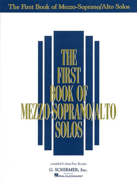 First Book Of Mezzo-Soprano/Alto Solos, Part 1 / edited by Joan Frey Boytim.