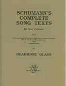 Schumann's Complete Song Texts In One Volume.