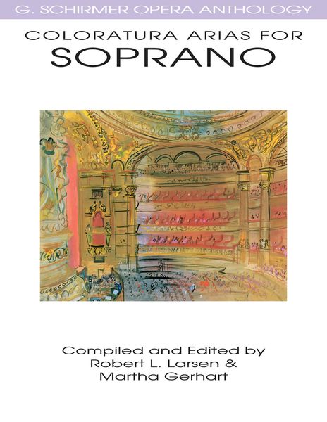 Coloratura Arias : For Soprano.