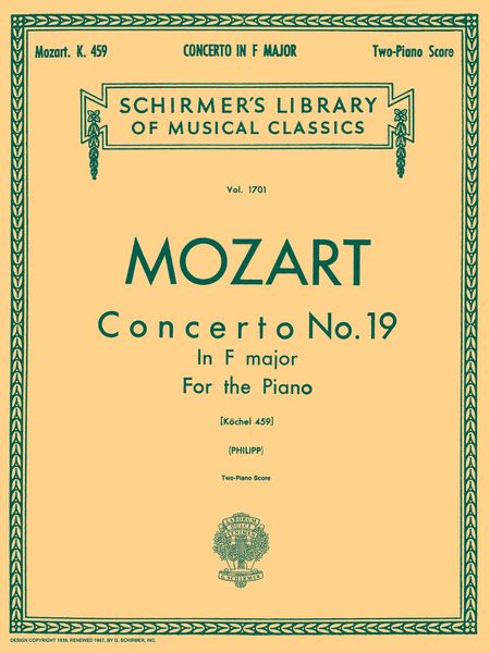 Concerto No. 19 In F Major, K. 459 : reduction For Two Pianos / edited by Isador Philipp.