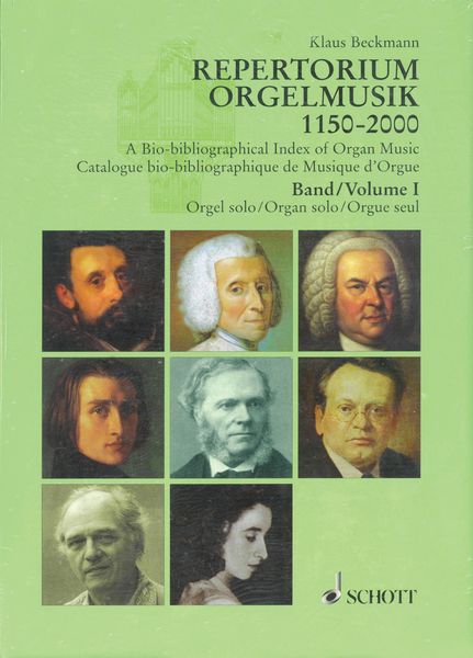 Repertorium Orgelmusik 1150-2000: A Bio-Bibliographical Index of Organ Music / Band 1: Orgel Solo.
