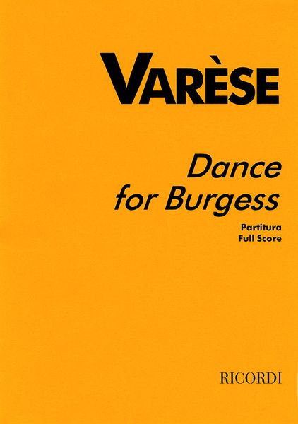 Dance For Burgess : For Chamber Orchestra and Percussion / edited by Chou Wen-Chung (1998).