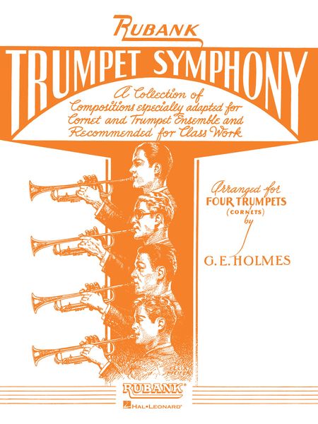 Trumpet Symphony : For Four Trumpets (Cornets) / arr. by G. E. Holmes.