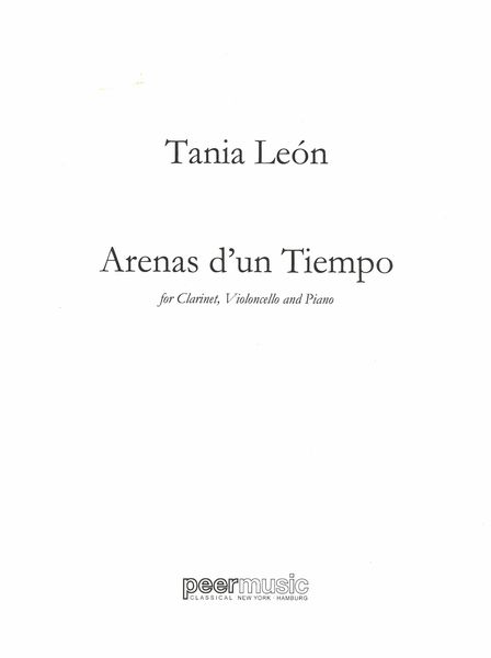 Arenas d'Un Tiempo : For Clarinet, Cello and Piano.