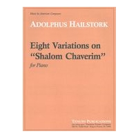 Eight Variations On Shalom Chaverim : For Piano.