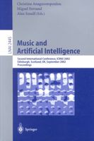 Music and Artificial Intelligence : Second International Conference, Icmai 2002.