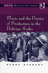 Music and The Poetics Of Production In The Bolivian Andes.