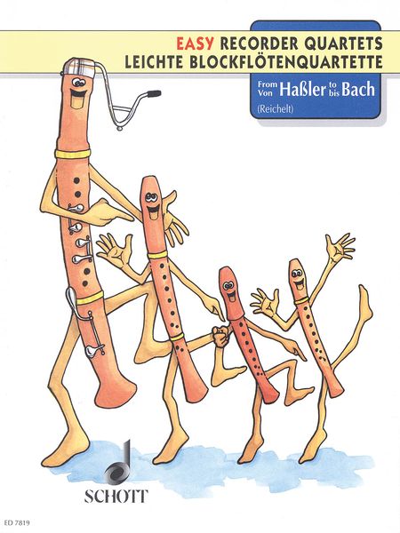 Easy Recorder Quartets From Hassler To Bach : arranged by Reichelt.