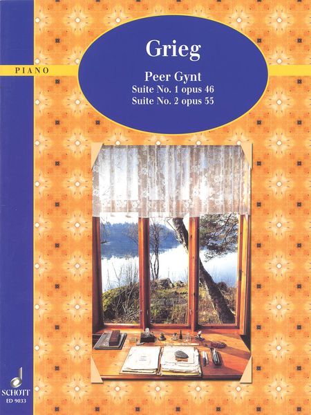 Peer Gynt Suites No. 1 Op. 46 and No. 2 Op. 55 : For Piano.