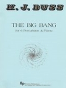 Big Bang : For Piano And Six Percussion.