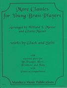 More Classics For Young Brass Players / arr. by Willard I. Musser.