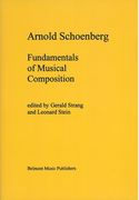 Fundamentals Of Musical Composition / edited by Gerald Strang and Leonard Stein.