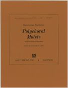 Polychoral Motets.