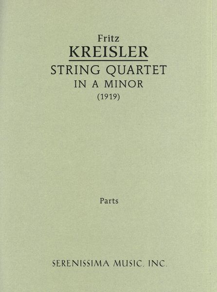 String Quartet In A Minor (1919) : For Two Violins, Viola and Violoncello.