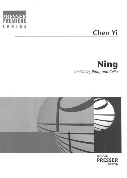Ning : For Violin, Cello and Pipa.