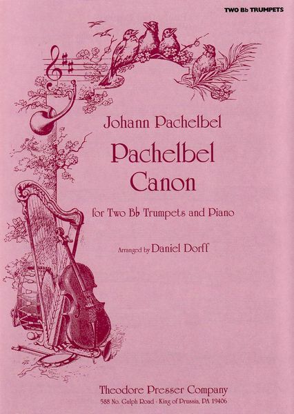 Pachelbel Canon : For Two Bb Trumpets and Piano / arranged by Daniel Dorff.