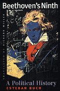 Beethoven's Ninth : A Political History / translated by Richard Miller.