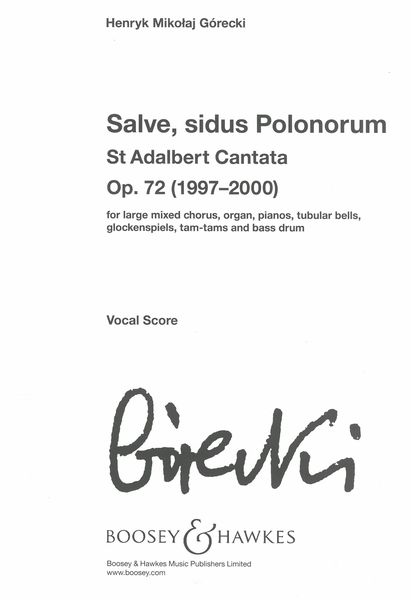 Salve, Sidus Polonorum, St Adalbert Cantata, Op. 72.