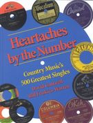 Heartaches by The Number : Country Music's 500 Greatest Singles.