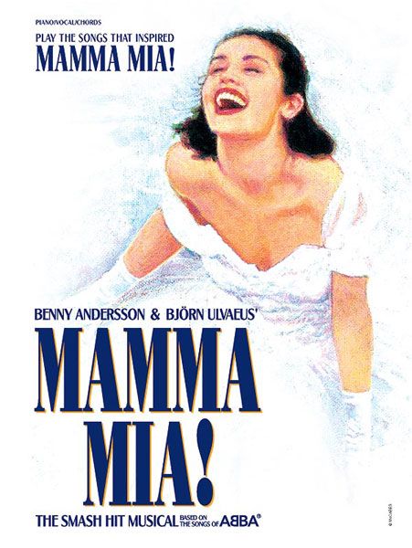 Mamma Mia! : The Smash Hit Musical Based On The Songs Of Abba.