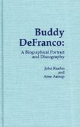 Buddy De Franco: A Biographical Portrait and Discography.