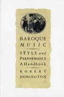 Baroque Music, Style and Performance : A Handbook.