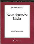 Newe Deutzsche Lieder / edited by Magen Solomon.