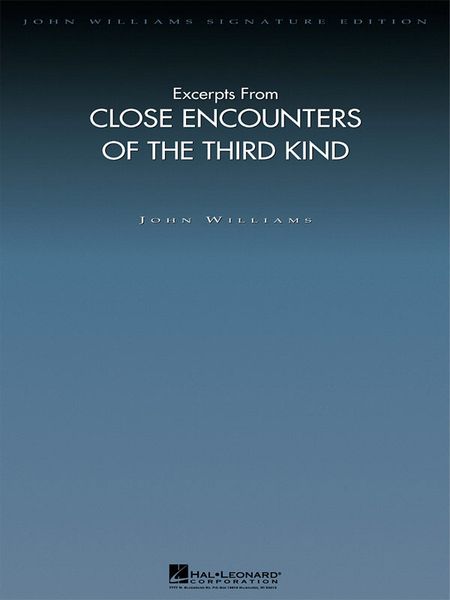 Close Encounters Of The Third Kind (Excerpts) : For Orchestra.