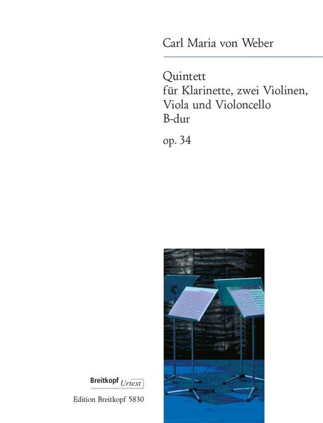 Quintett B-Dur, Op. 34 : For Clarinet and String Quartet.