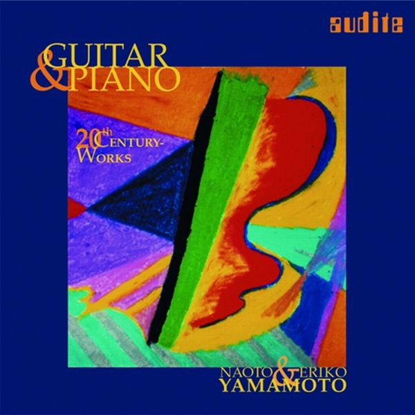 Guitar and Piano : 20th Century Works.